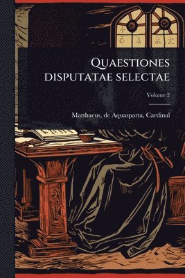 bokomslag Quaestiones disputatae selectae