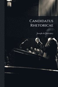 bokomslag Candidatus Rhetoricae