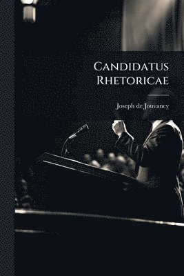 bokomslag Candidatus Rhetoricae