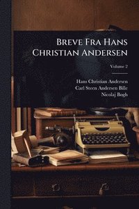 bokomslag Breve Fra Hans Christian Andersen
