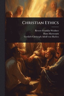bokomslag Christian Ethics