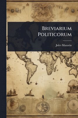 Jules Mazarin - Breviarium Politicorum, Häftad