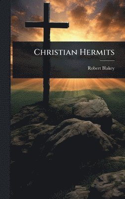 bokomslag Christian Hermits