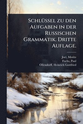 bokomslag SchlÃ1/4ssel zu den Aufgaben in der Russischen Grammatik. Dritte Auflage.