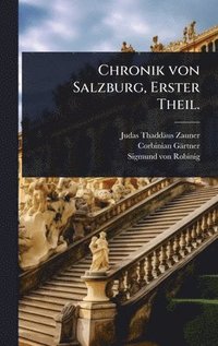 bokomslag Chronik von Salzburg, Erster Theil.