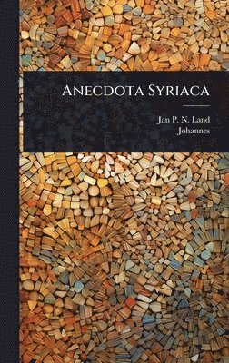 bokomslag Anecdota Syriaca