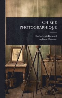 bokomslag Chimie Photographique
