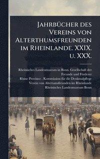 bokomslag JahrbÃ1/4cher des Vereins von Alterthumsfreunden im Rheinlande. XXIX. u. XXX.