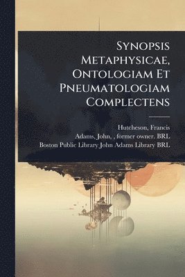 bokomslag Synopsis Metaphysicae, Ontologiam Et Pneumatologiam Complectens
