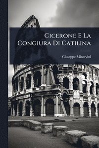 bokomslag Cicerone E La Congiura Di Catilina