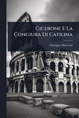 bokomslag Cicerone E La Congiura Di Catilina