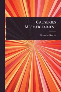 bokomslag Causeries MesmÃ(c)riennes...