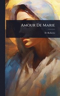 bokomslag Amour De Marie