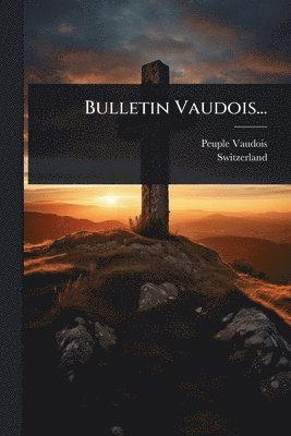 bokomslag Bulletin Vaudois...