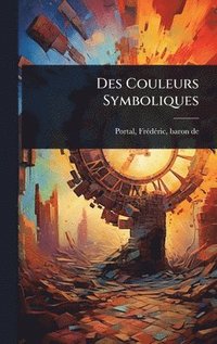 bokomslag Des Couleurs Symboliques