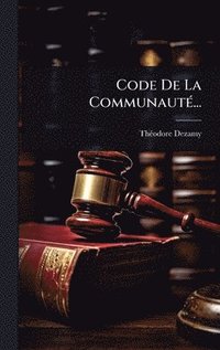 bokomslag Code De La CommunautÃ(c)...