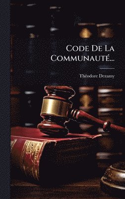 bokomslag Code De La CommunautÃ(c)...