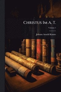 bokomslag Christus Im A. T.