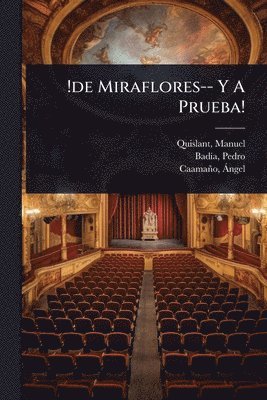 Badã-A Pedro, Caamaño Ã Ngel 1861-1927, BadÃ­a, Pedro, Ã Ngel Caamaño - !de Miraflores-- Y A Prueba!, Häftad