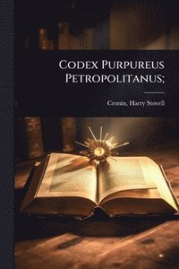 bokomslag Codex Purpureus Petropolitanus;