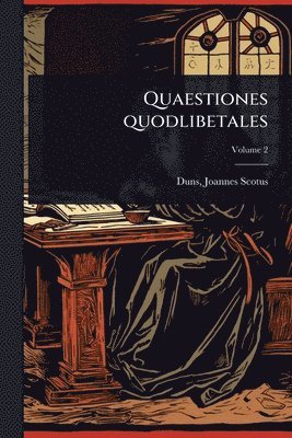 bokomslag Quaestiones quodlibetales