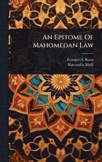 bokomslag Epitome Of Mahomedan Law