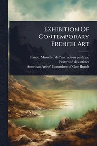 bokomslag Exhibition Of Contemporary French Art