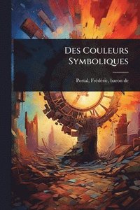 bokomslag Des Couleurs Symboliques