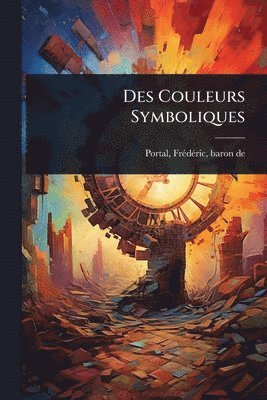 bokomslag Des Couleurs Symboliques