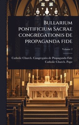 bokomslag Bullarium pontificium Sacrae congregationis de propaganda fide