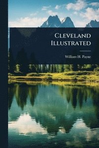 bokomslag Cleveland Illustrated