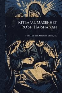 bokomslag Ritba 'al Masekhet Ro'sh Ha-shanah