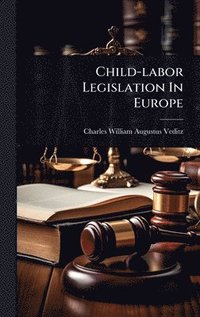 bokomslag Child-labor Legislation In Europe