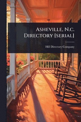 Asheville, N.c. Directory [serial]