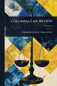 bokomslag Columbia Law Review