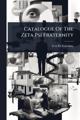 bokomslag Catalogue Of The Zeta Psi Fraternity