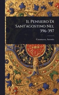 bokomslag Pensiero Di Sant'agostino Nel 396-397