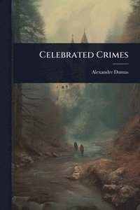 bokomslag Celebrated Crimes