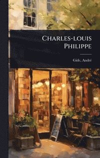 bokomslag Charles-louis Philippe