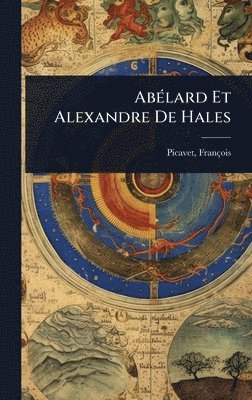 bokomslag AbÃ(c)lard Et Alexandre De Hales