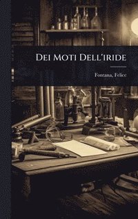 bokomslag Dei Moti Dell'iride