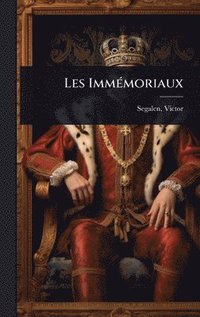 bokomslag Les ImmÃ(c)moriaux