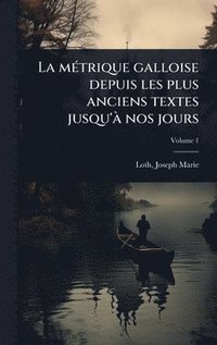 bokomslag mÃ(c)trique galloise depuis les plus anciens textes jusqu'Ã nos jours