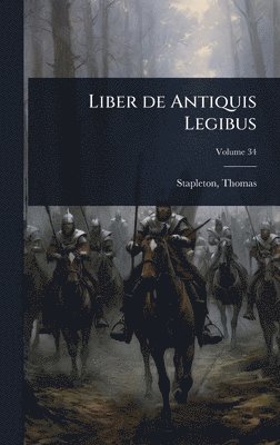Thomas Stapleton - Liber de Antiquis Legibus, Inbunden