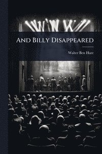 bokomslag And Billy Disappeared