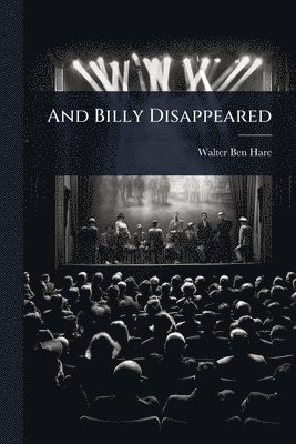 Walter Ben Hare - And Billy Disappeared, Häftad
