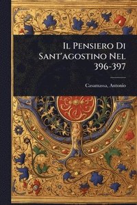 bokomslag Pensiero Di Sant'agostino Nel 396-397
