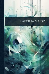bokomslag Caecilia Mainz