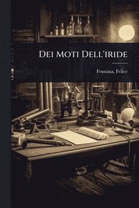 bokomslag Dei Moti Dell'iride