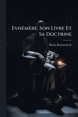 bokomslag EvhÃ(c)mère, Son Livre Et Sa Doctrine